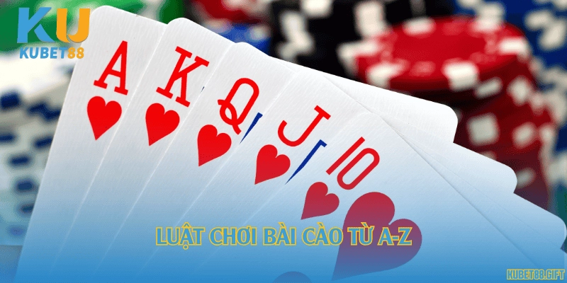 Luật chơi bài cào từ A-Z