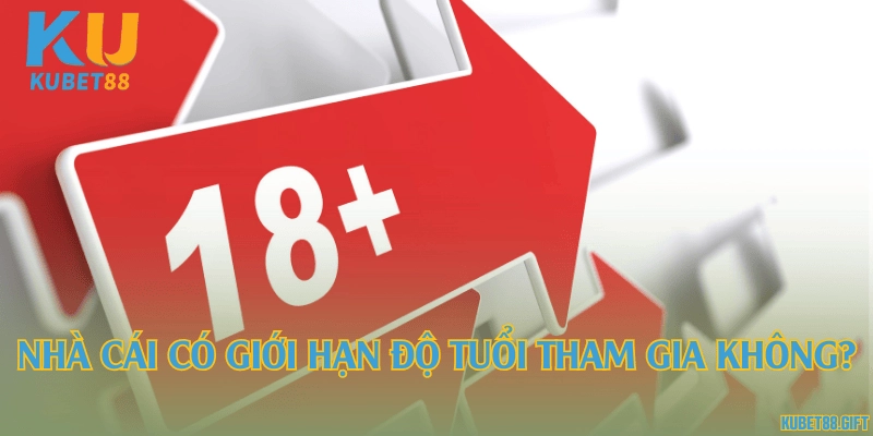 Nhà cái có giới hạn độ tuổi tham gia không?