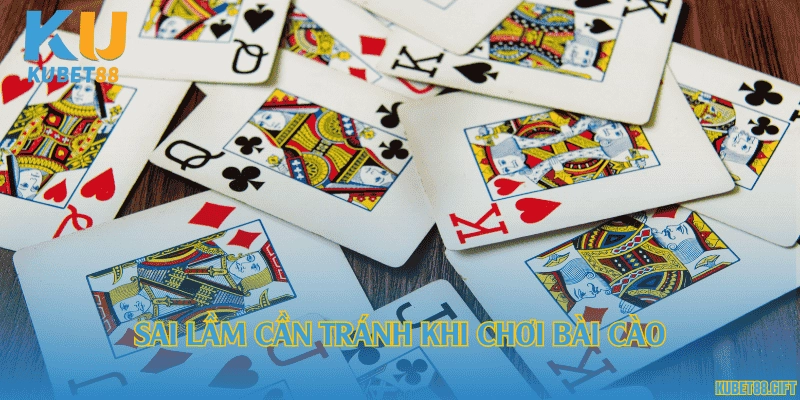 Sai lầm cần tránh khi chơi bài cào