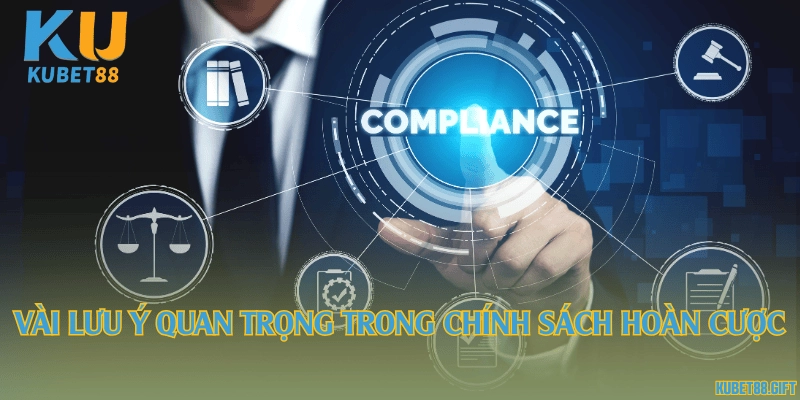 Vài lưu ý quan trọng trong chính sách hoàn cược